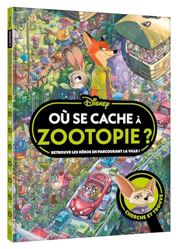 Livre Cherche et Trouve Zootopie - Où se cache à Zootopie ?